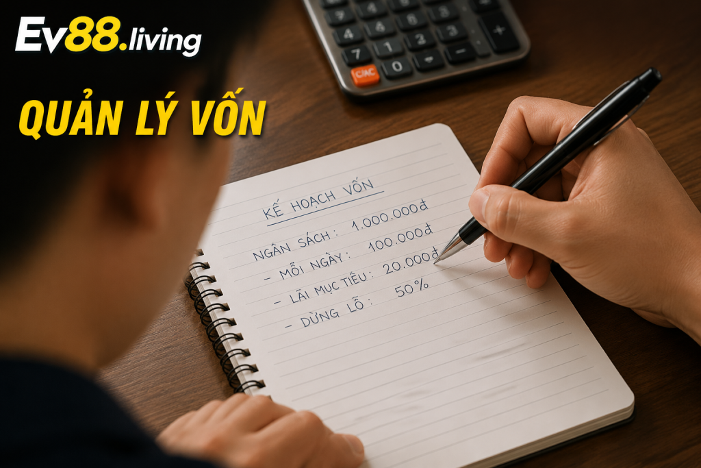 Kinh nghiệm quản lý vốn khi chơi bao lô
