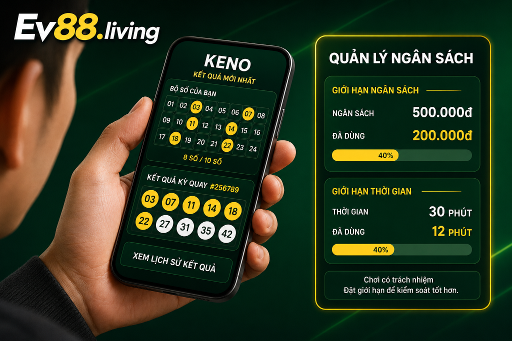 Người chơi theo dõi kết quả Keno trên điện thoại và thiết lập giới hạn ngân sách tại EV88