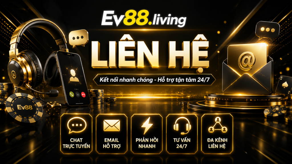 Thông tin chi tiết về liên hệ nhà cái EV88